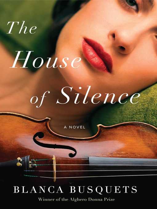 Title details for The House of Silence by Blanca Busquets - Wait list